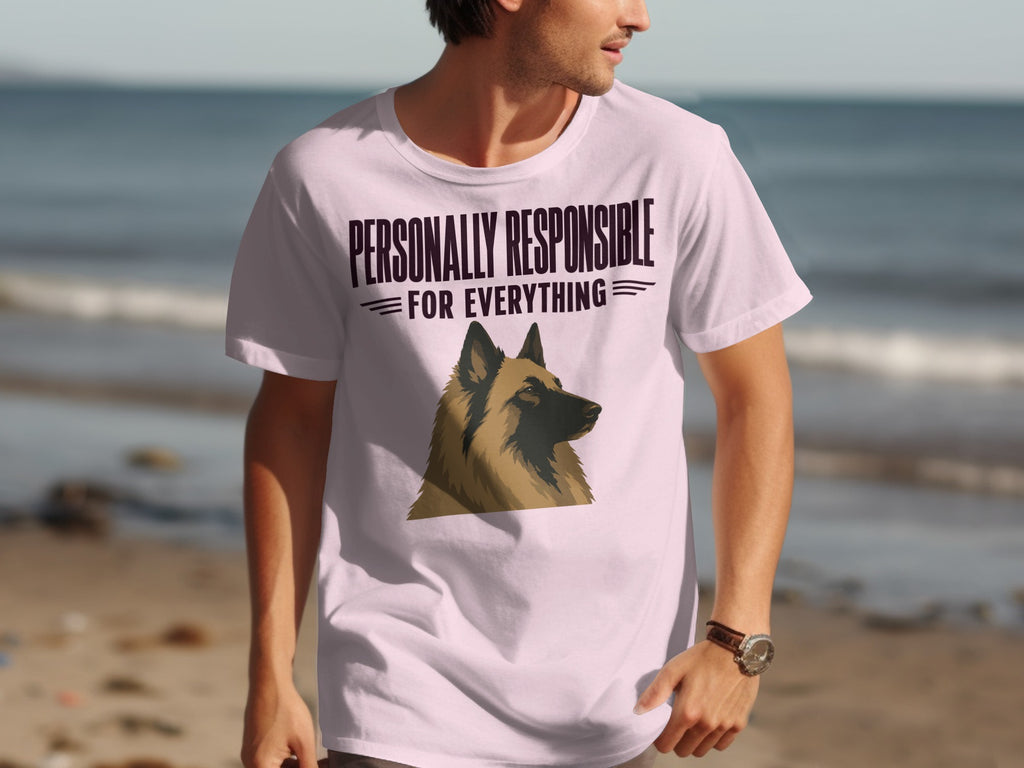 White t-shirt with "PERSONALLY RESPONSIBLE FOR EVERYTHING" and a German Shepherd.