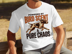 White t-shirt with brown graphic of running dog and text "Powered by Bird Scent & Pure Chaos".