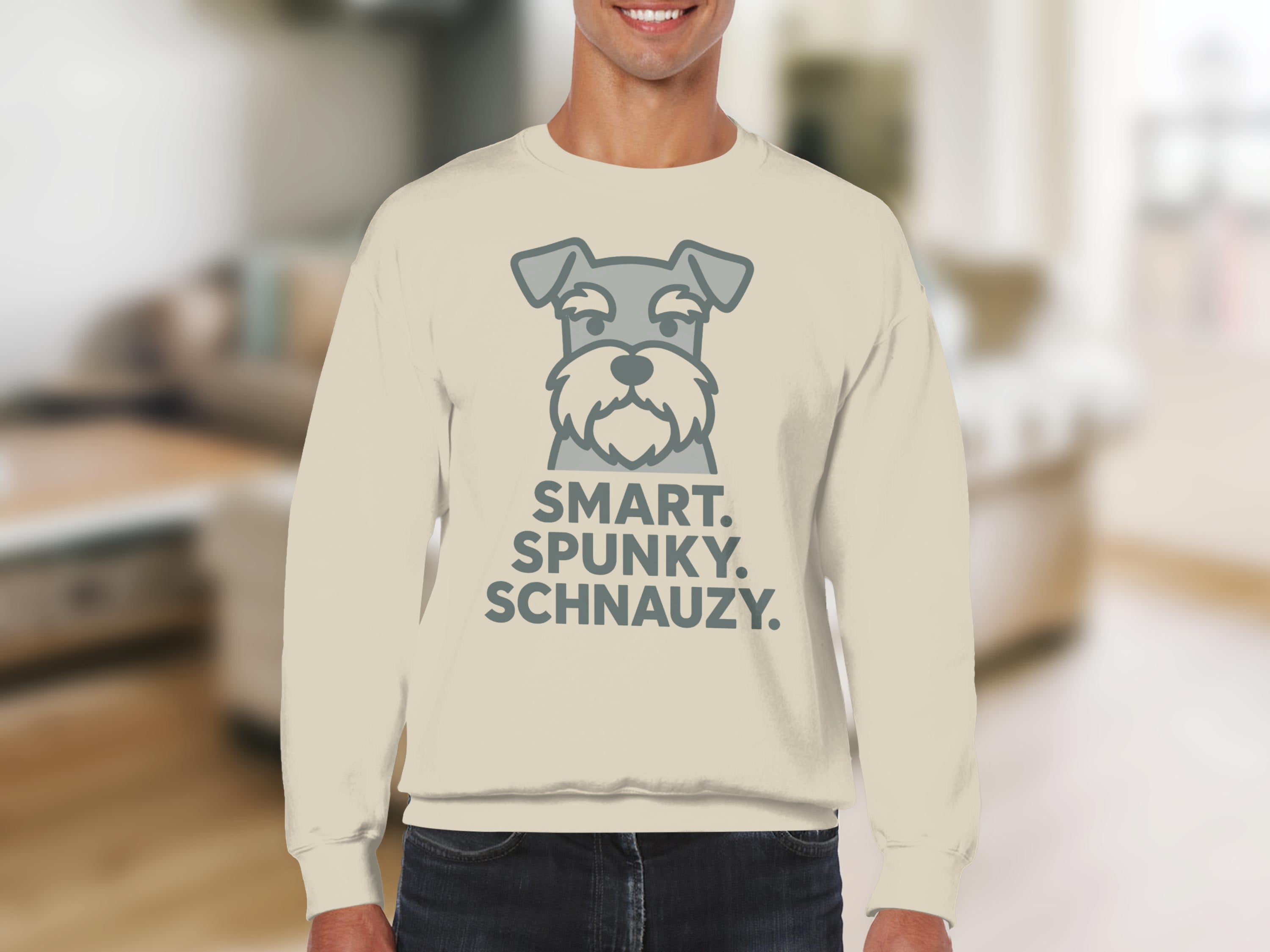 Cream sweatshirt with "SMART. SPUNKY. SCHNAUZY." text and a schnauzer graphic.
