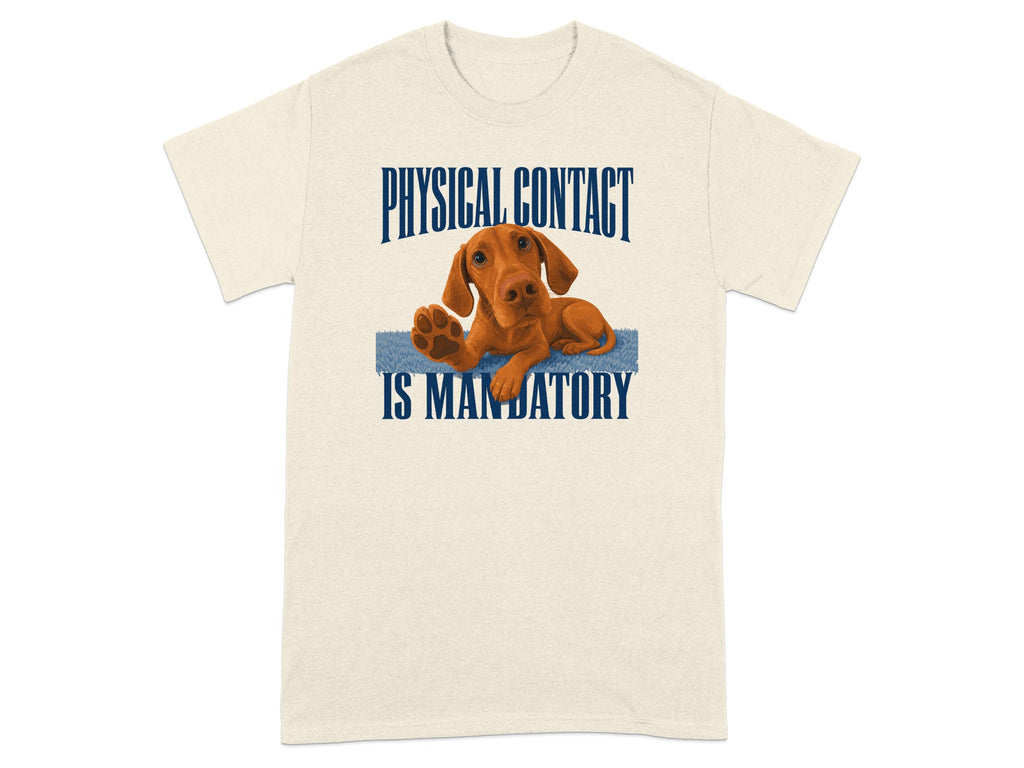 Cream t-shirt with a dog on a blue rug and the text "PHYSICAL CONTACT IS MANDATORY".