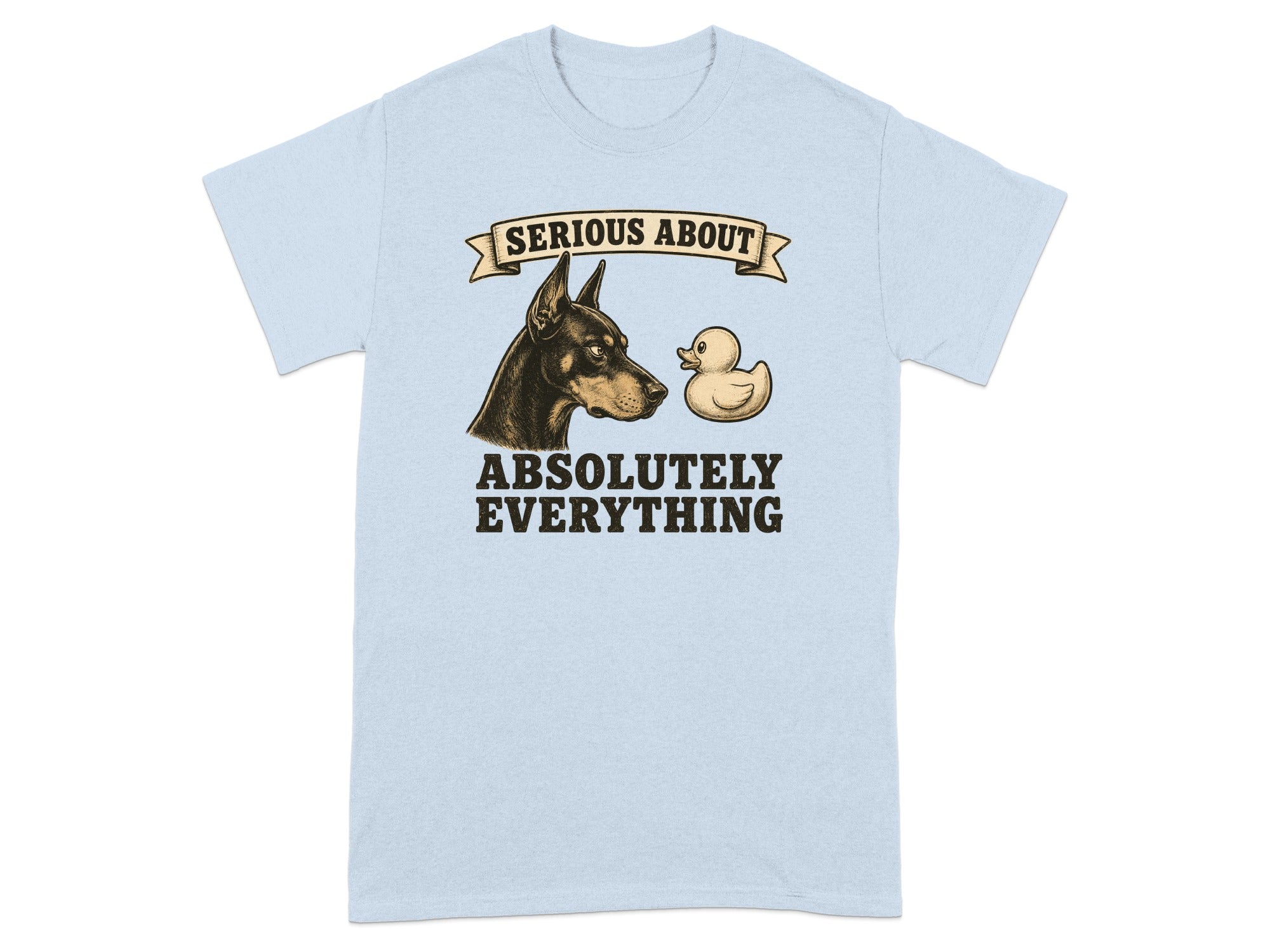 Serious About Everything Doberman T-shirt