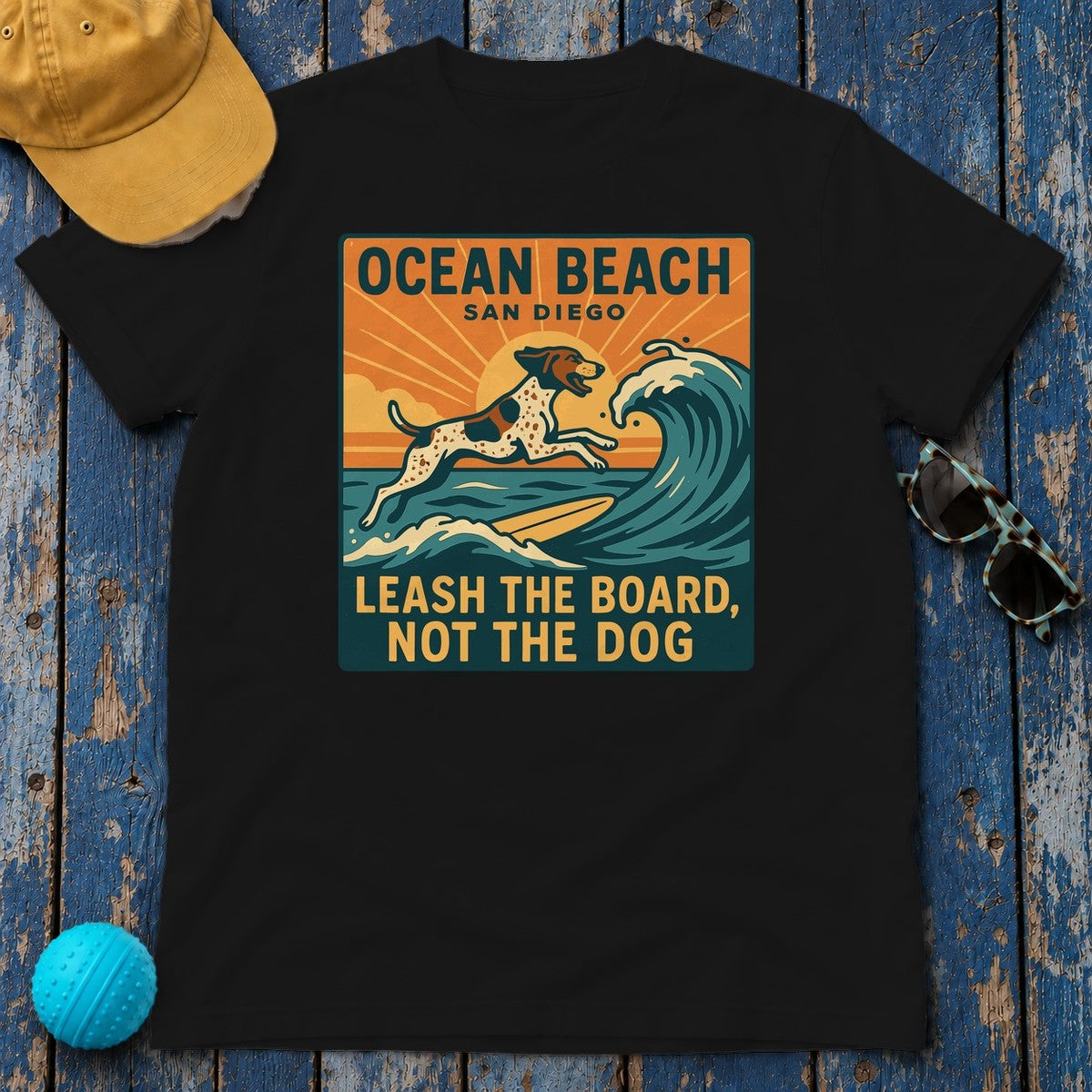 Ocean Beach San Diego Leash The Board Not The Dog German Shorthaired Pointer T-Shirt in Black