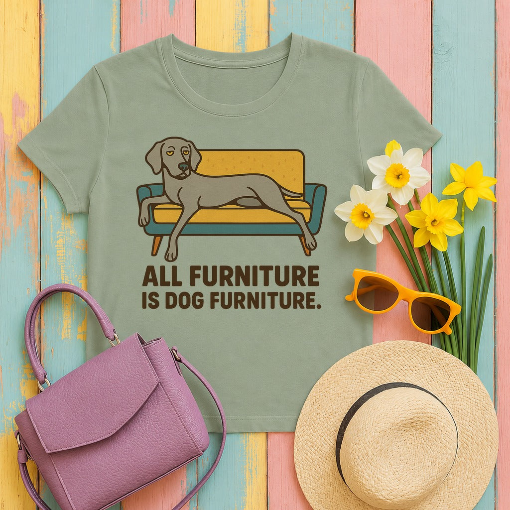 Weimaraner All Furniture Is Dog Furniture Tee in Sage