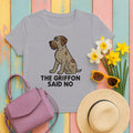 Wirehaired Pointing Griffon Said No T-shirt in Athletic Heather