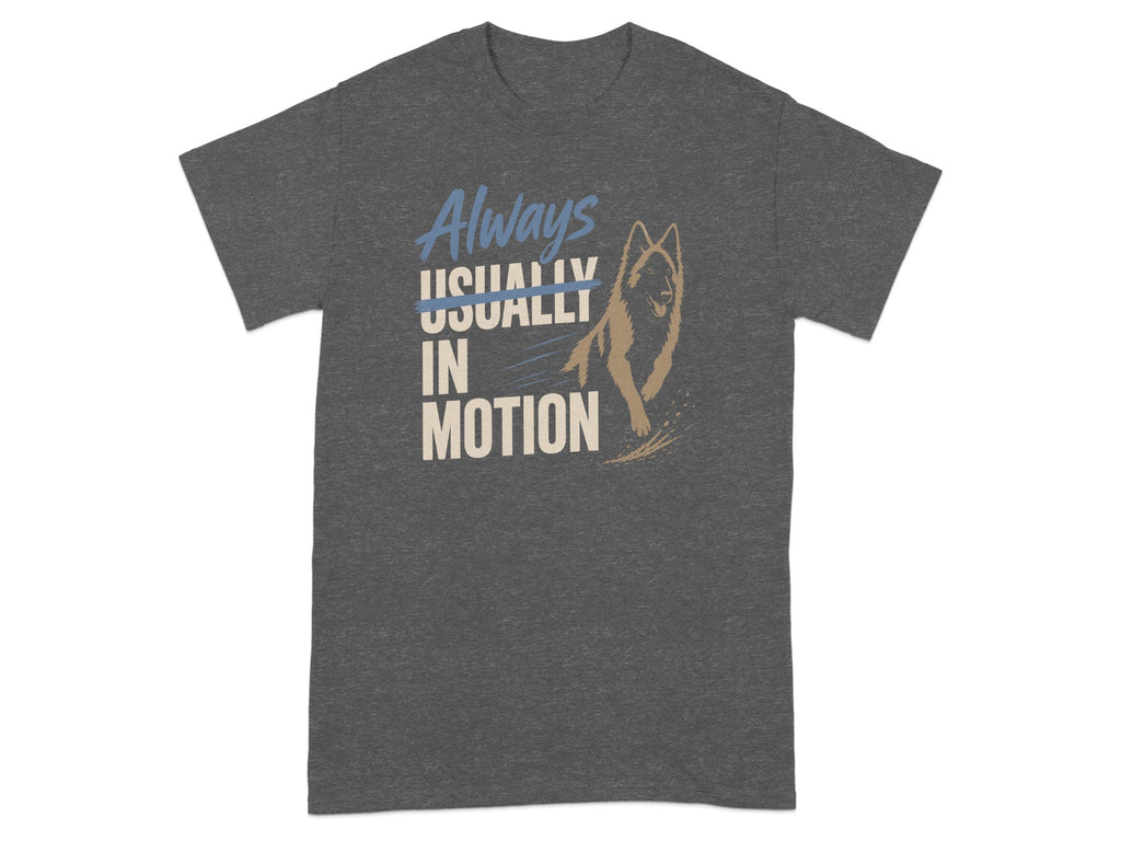 Dark gray t-shirt with "Always Usually In Motion" text and dog illustration.