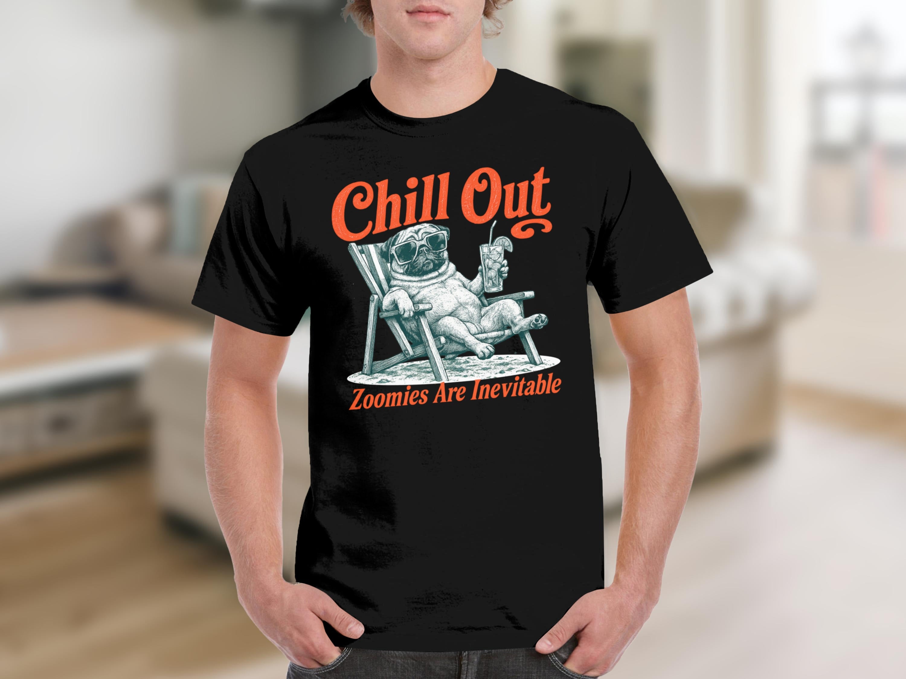 Black t-shirt with pug in sunglasses holding drink, "Chill Out" and "Zoomies Are Inevitable" text.