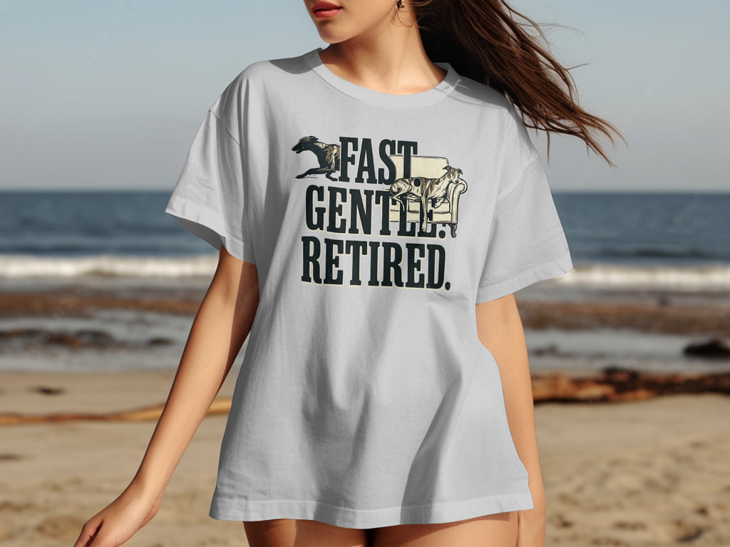Light gray t-shirt with "FAST. GENTLE. RETIRED." text and dog silhouette.