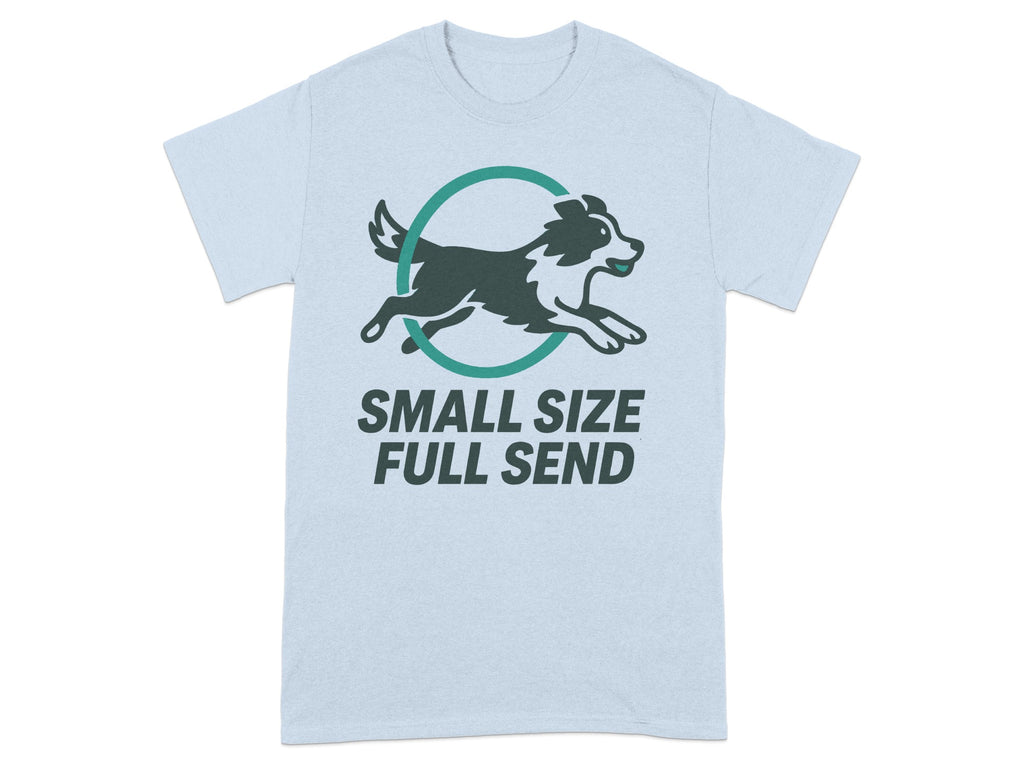 Small Size Full Send Animal Lover T-Shirt
