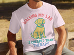 Walking My Lab Is Cheaper Than Therapy T-shirt