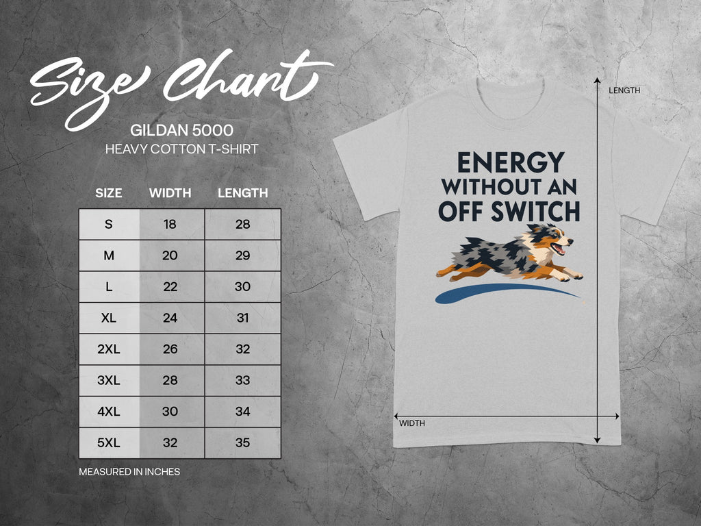 Gildan 5000 t-shirt size chart with "Energy Without An Off Switch" graphic.