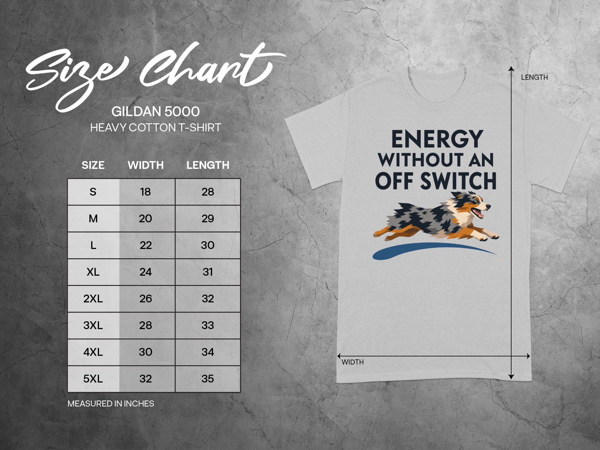Gildan 5000 t-shirt size chart with "Energy Without An Off Switch" graphic.