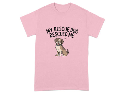 My Rescue Dog Rescued Me Pink T-shirt product type