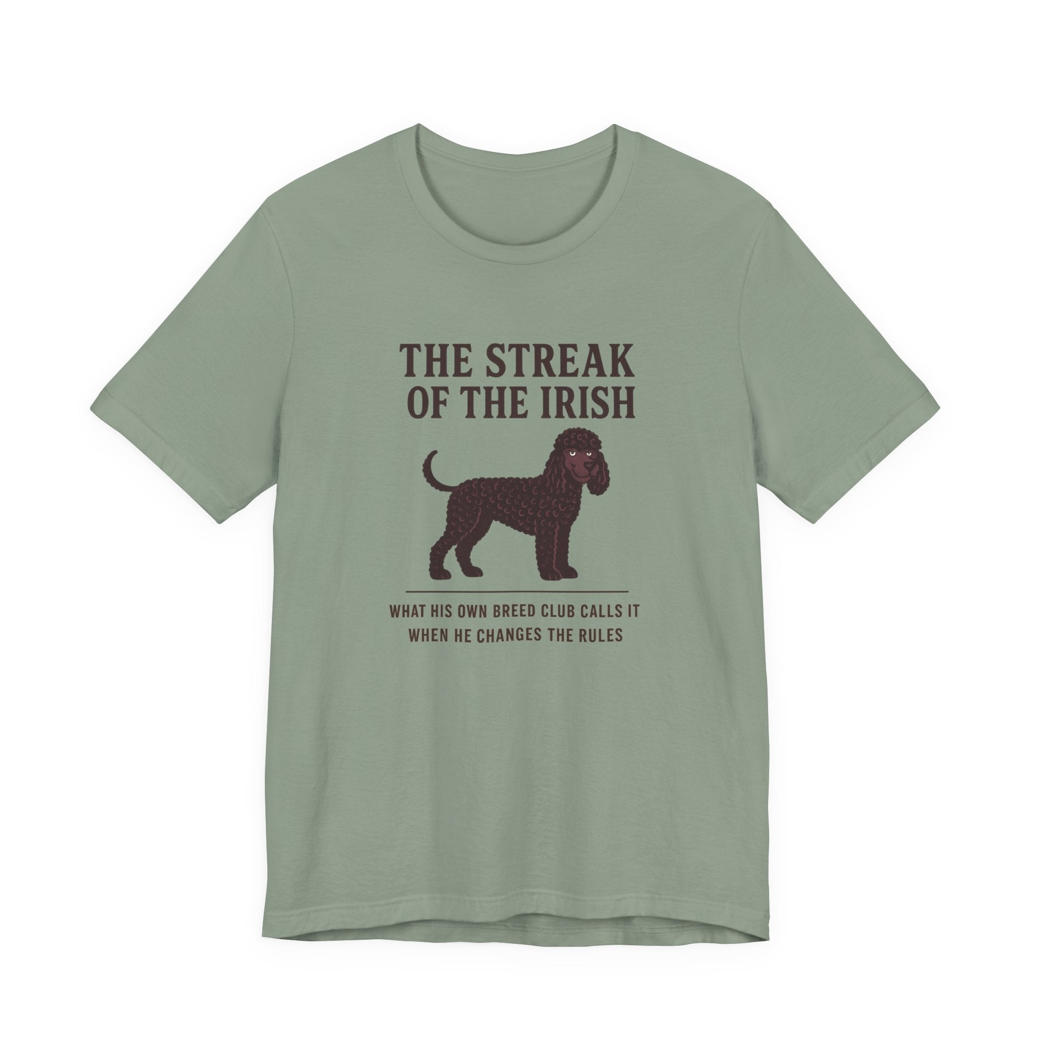 Irish Water Spaniel The Streak Of The Irish Tee