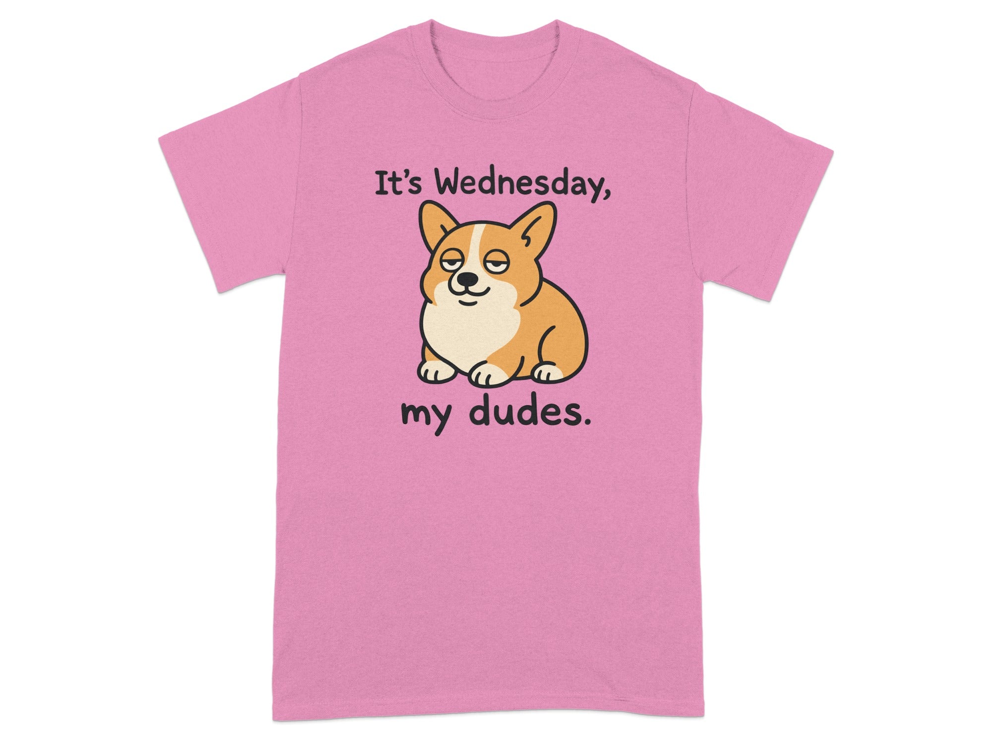 It's Wednesday My Dudes Corgi Graphic T-Shirt