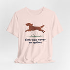 Field Spaniel Sink Was Never An Option Tee