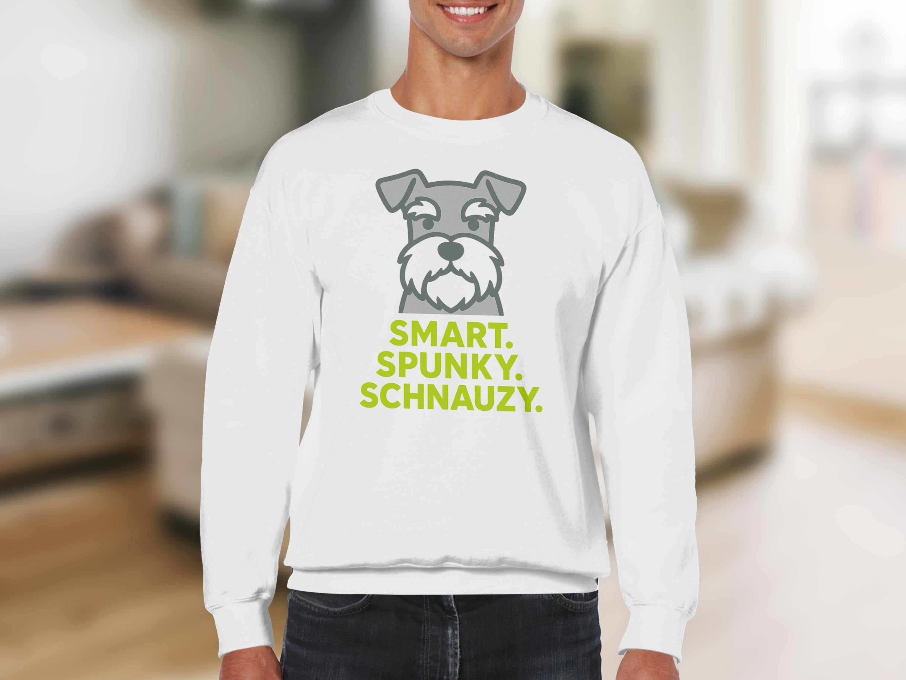 White sweatshirt with "SMART. SPUNKY. SCHNAUZY." text and a schnauzer graphic.