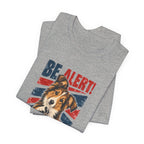Rough Collie Be Alert We Need More Lerts Tee