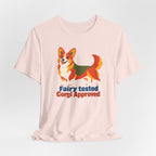 Fairy Tested Corgi Approved T-Shirt