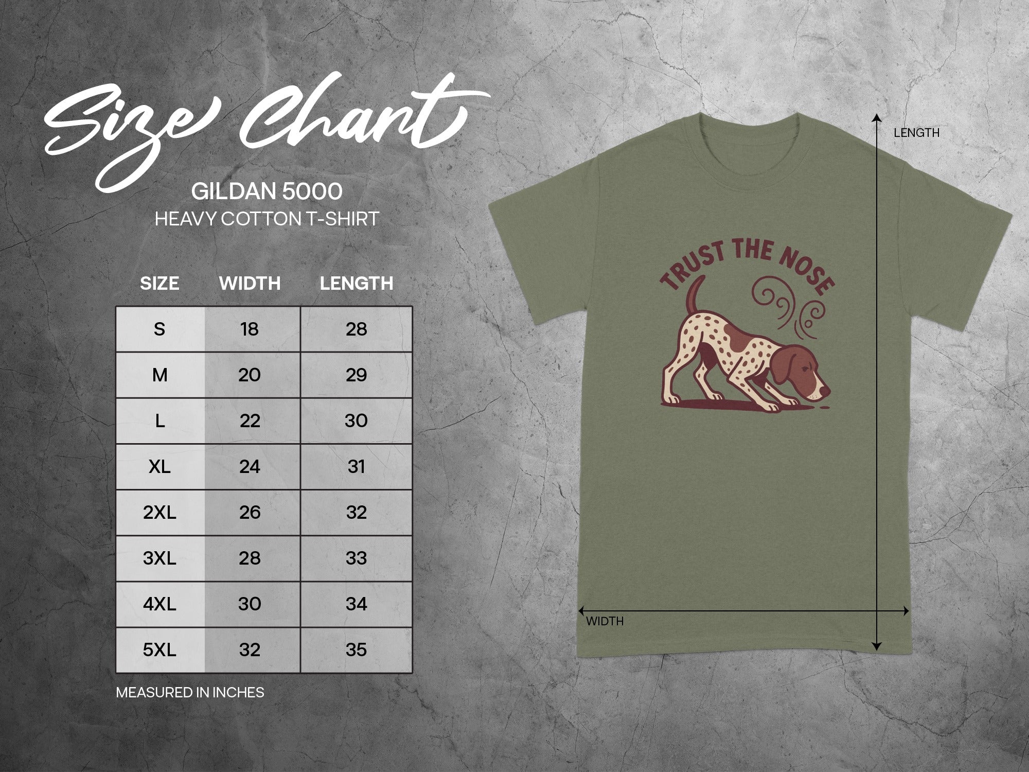 Gildan 5000 Heavy Cotton t-shirt size chart with dog graphic and "Trust the Nose" text.
