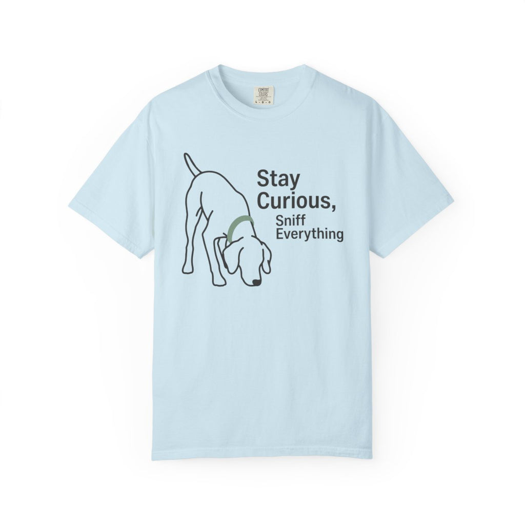 Stay Curious Sniff Everything Dog Graphic Tee