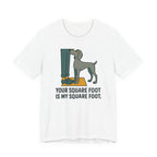 Weimaraner Your Square Foot Tee