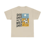 Dog Days Are Wild Days Terrier T-Shirt