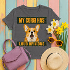 my-corgi-has-loud-opinions tee flat lay hero v8