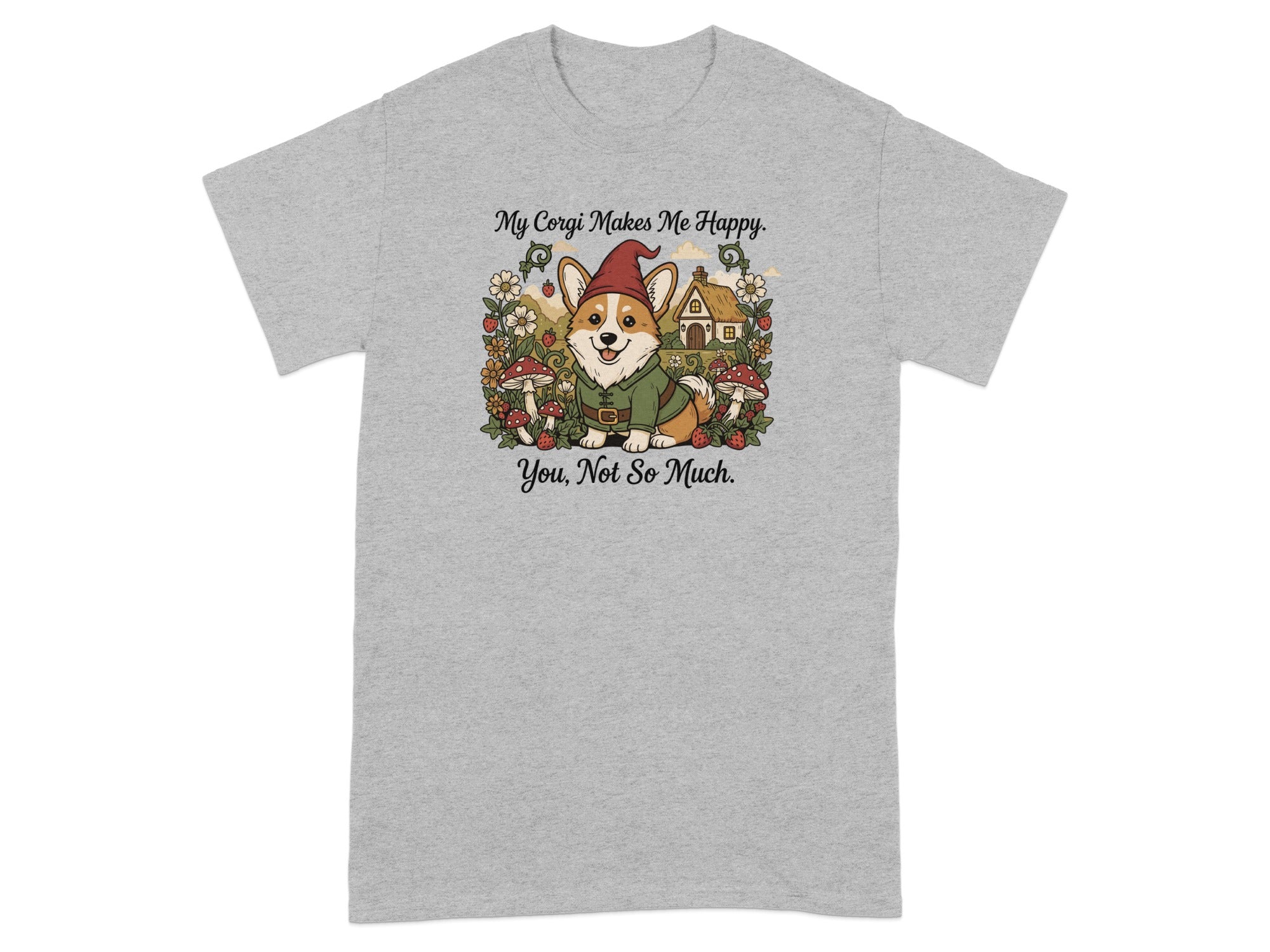 My Corgi Makes Me Happy You Not So Much T-shirt