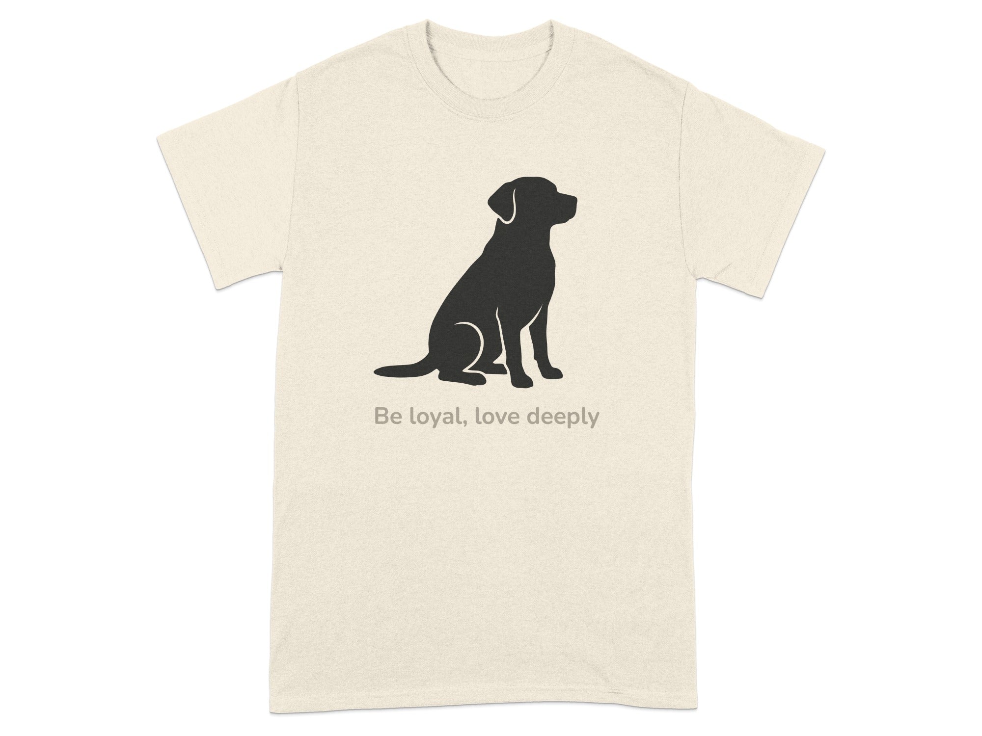 Be loyal love deeply dog silhouette t-shirt