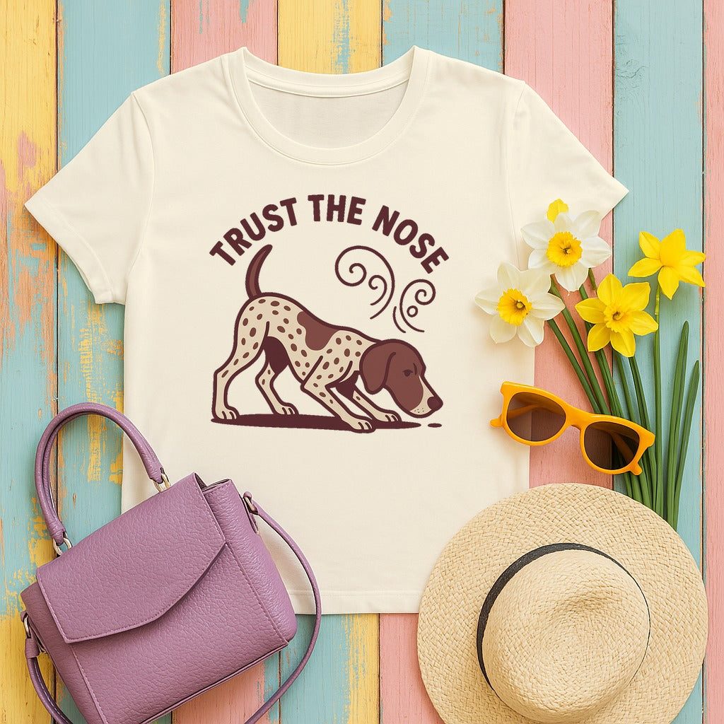 Trust the Nose German Shorthaired Pointer T-Shirt in Natural