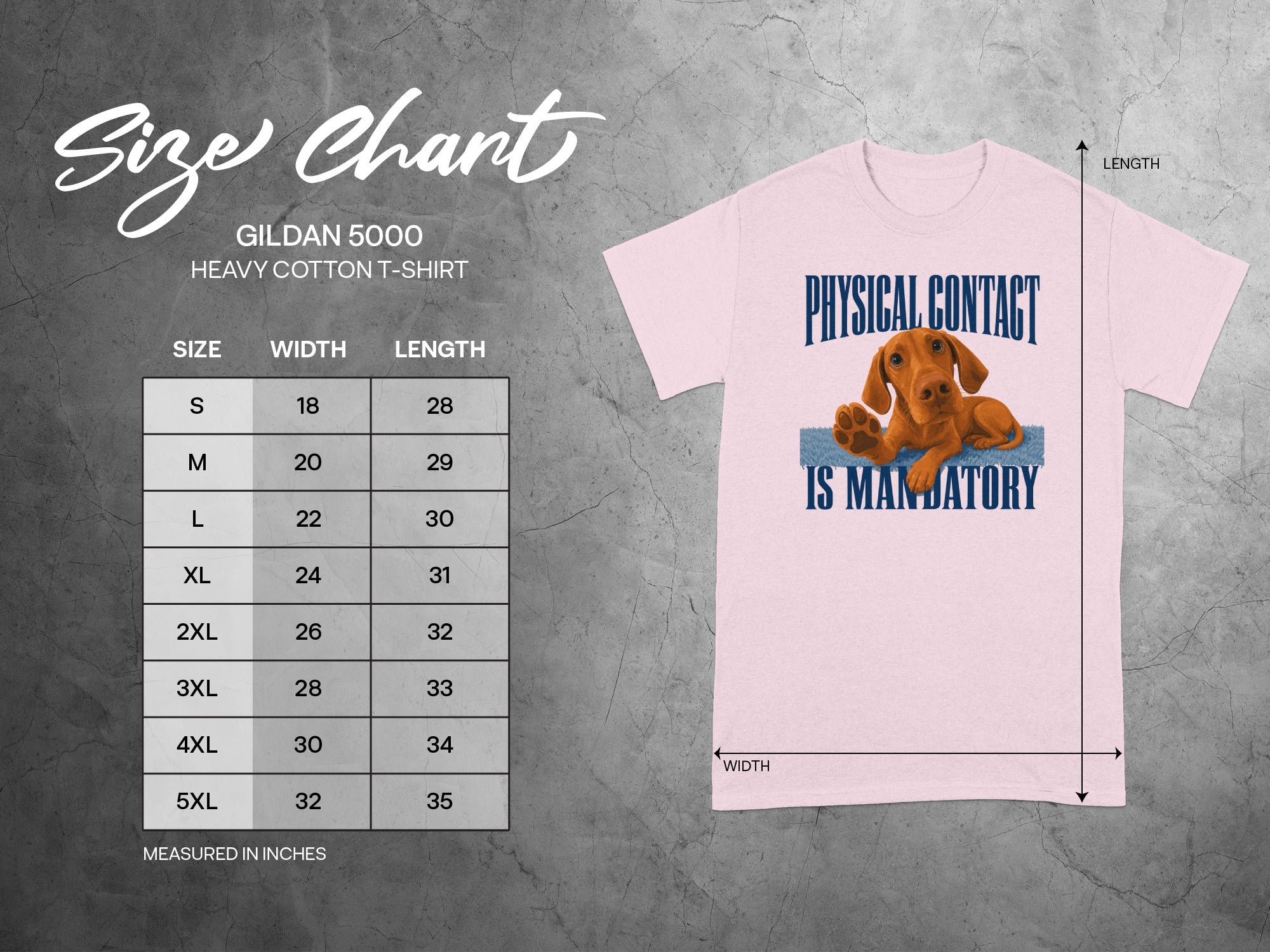 Gildan 5000 Heavy Cotton T-Shirt size chart with dog graphic and "Physical Contact Is Mandatory" text.