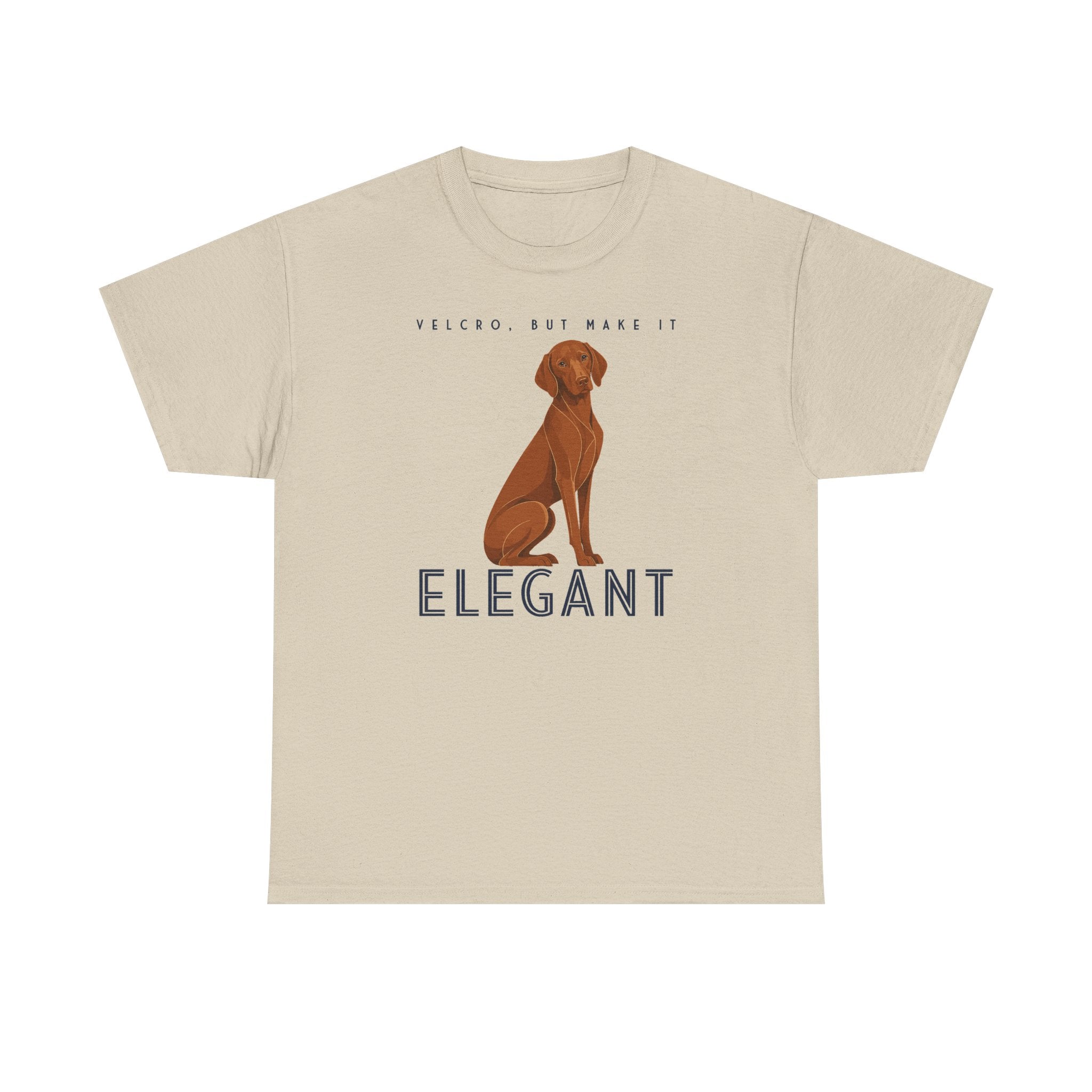 Velcro, But Elegant Vizsla T-shirt