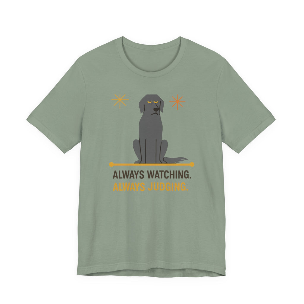 Flat-Coat Always Watching Always Judging Tee