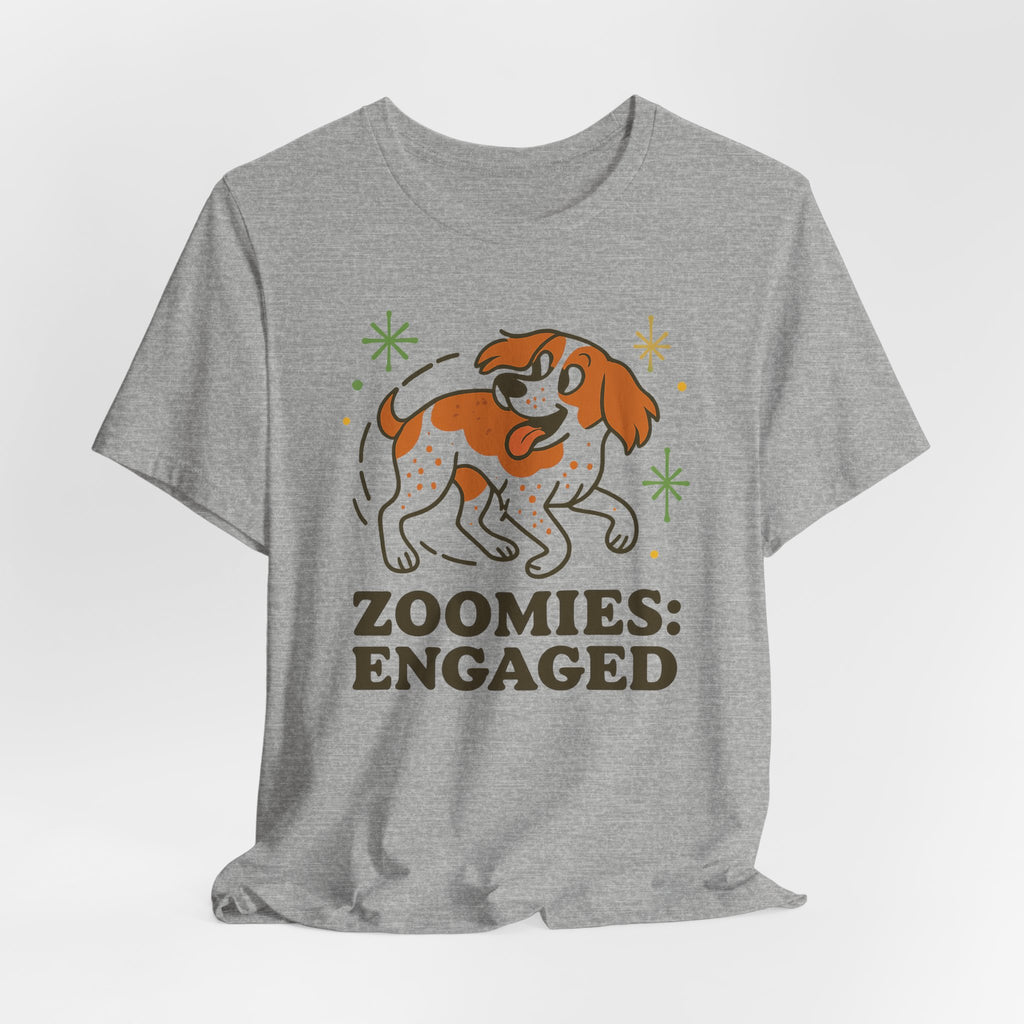 Brittany Spaniel Zoomies Engaged Tee