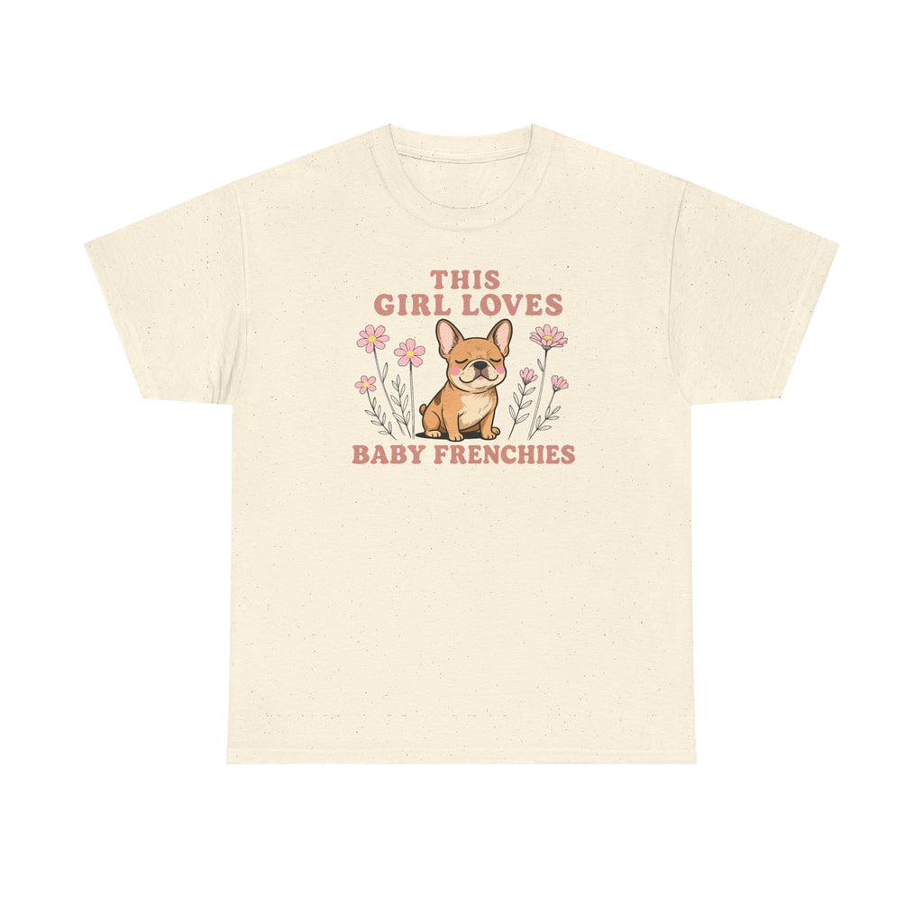 This Girl Loves Baby Frenchies Cute Dog Design T-Shirt