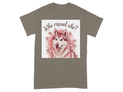 Who Rescued Who Husky Design Graphic T-Shirt product
