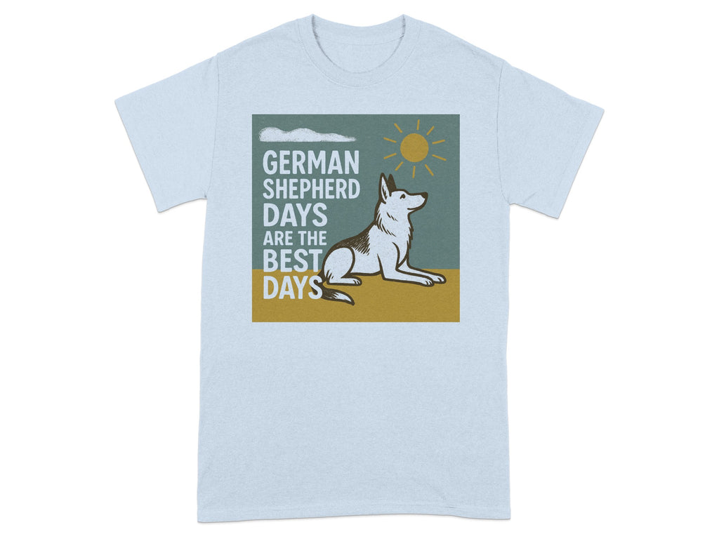 German Shepherd dog graphic with text "German Shepherd Days Are The Best Days".