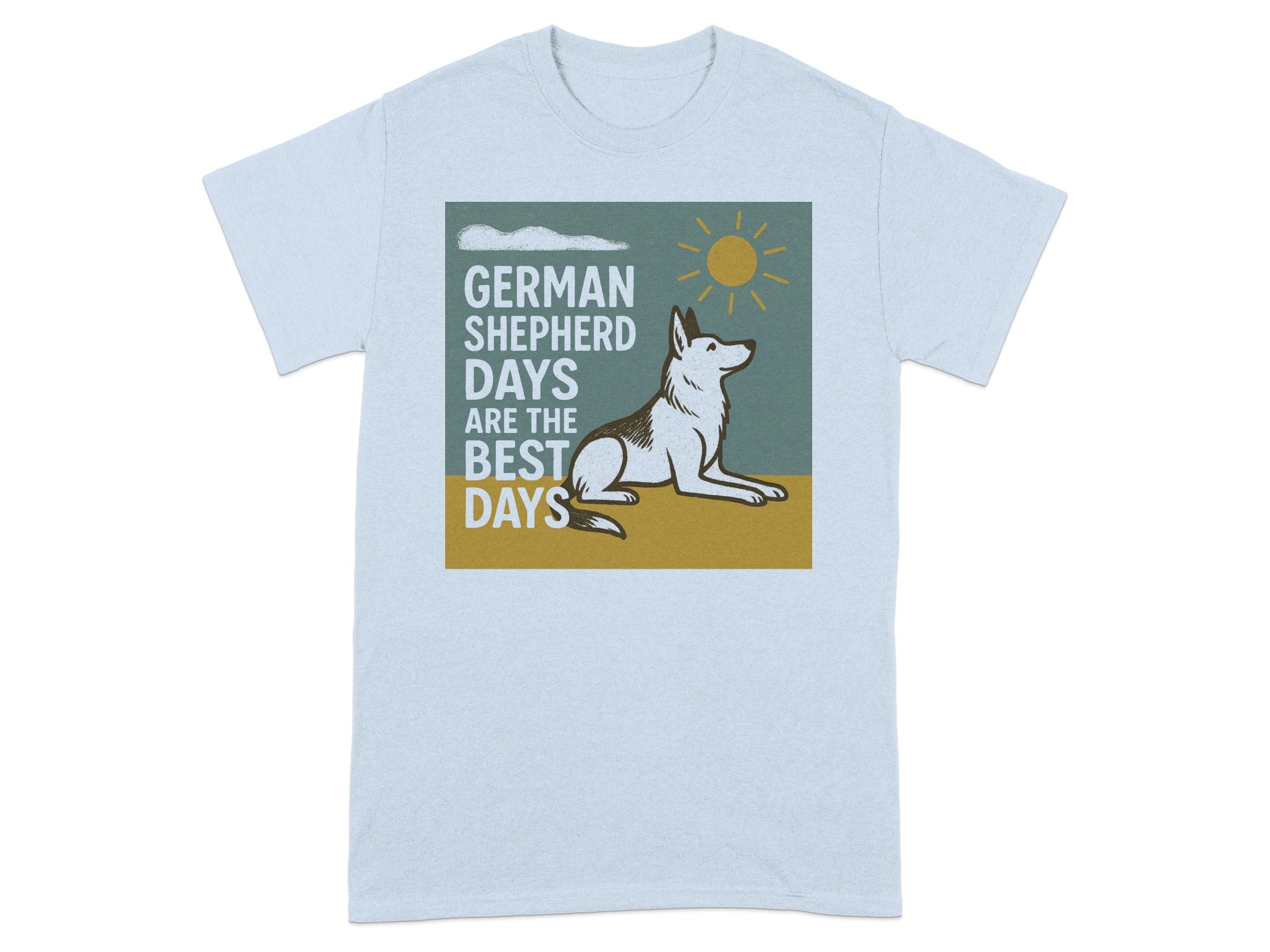 German Shepherd dog graphic with text "German Shepherd Days Are The Best Days".