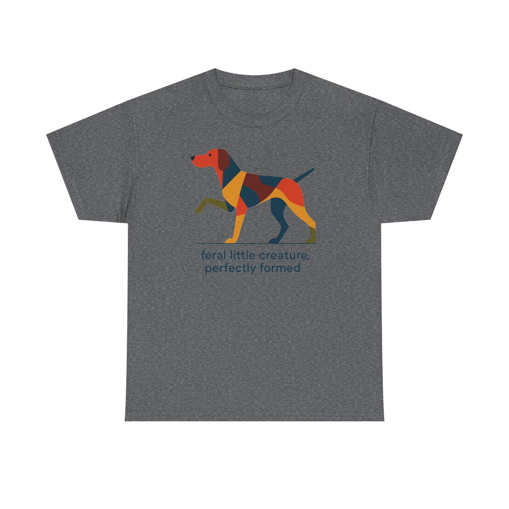 Feral, Formed. Vizsla T-Shirt
