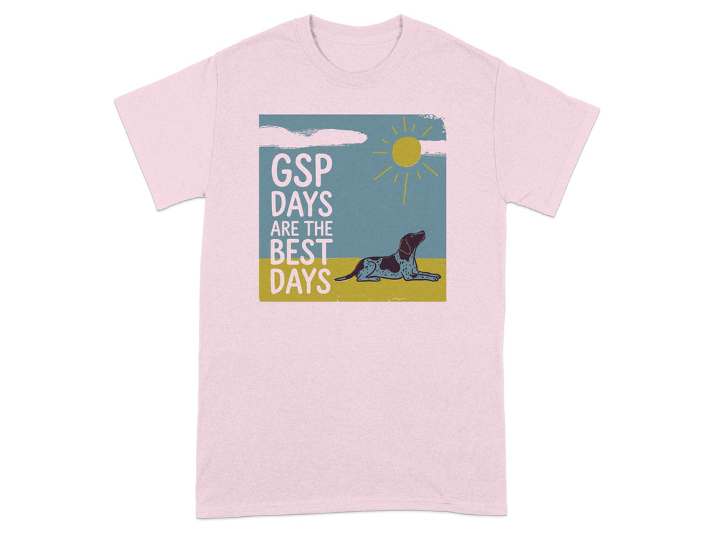Light pink t-shirt with a German Shorthaired Pointer and text "GSP DAYS ARE THE BEST DAYS".