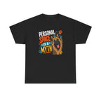 Personal Space Is A Myth Tervuren T-shirt