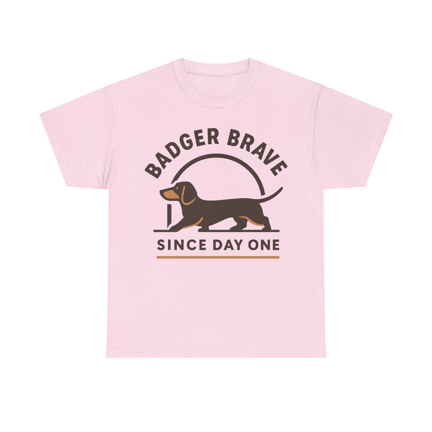 Cute dachshund "Badger brave since day one" T-shirt