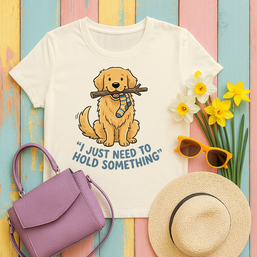 Just Need to Hold Something Golden Retriever T-shirt in Natural