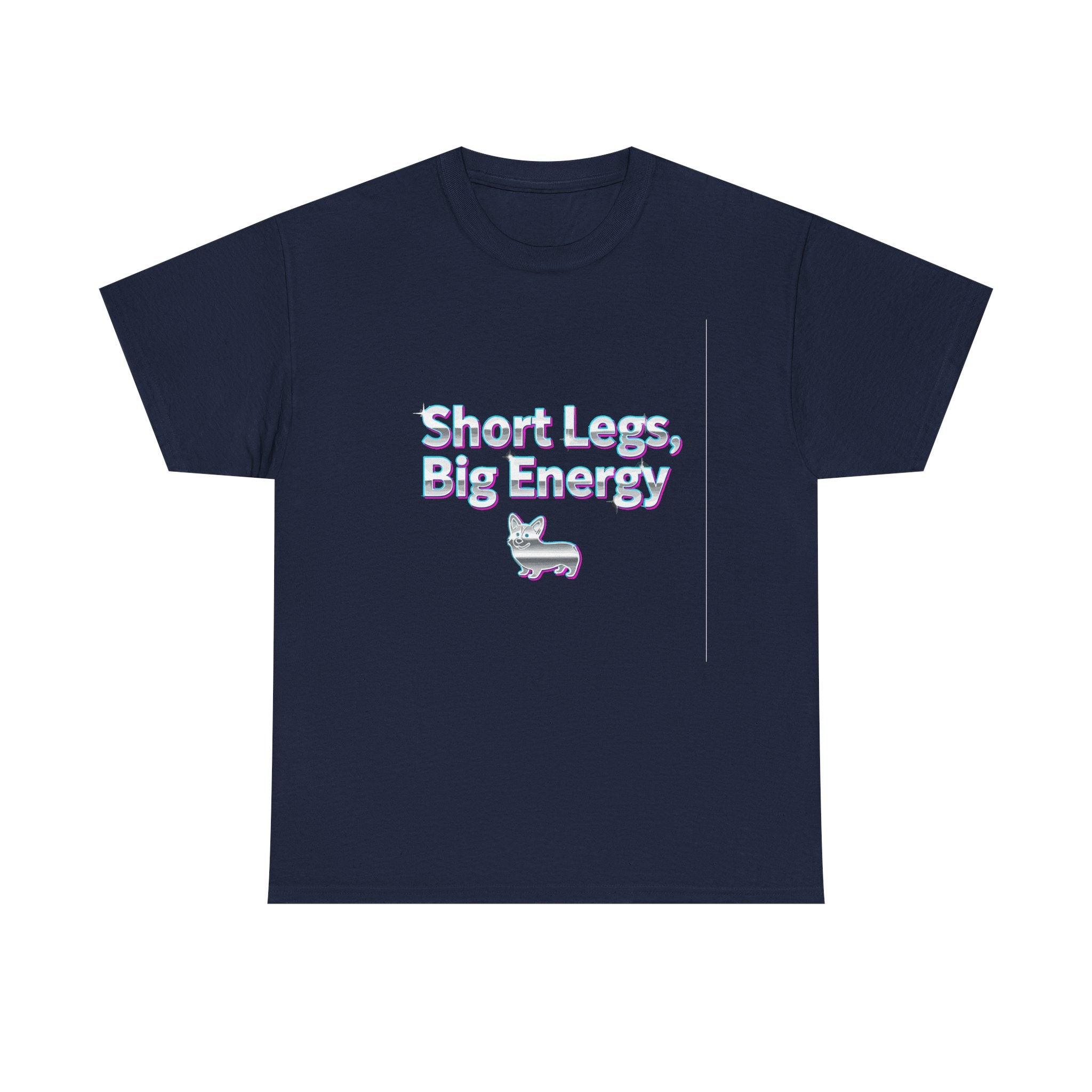 Short Legs Big Energy with a Corgi Image T-Shirt