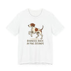 Pointer Bounces Back in Five Seconds T-shirt