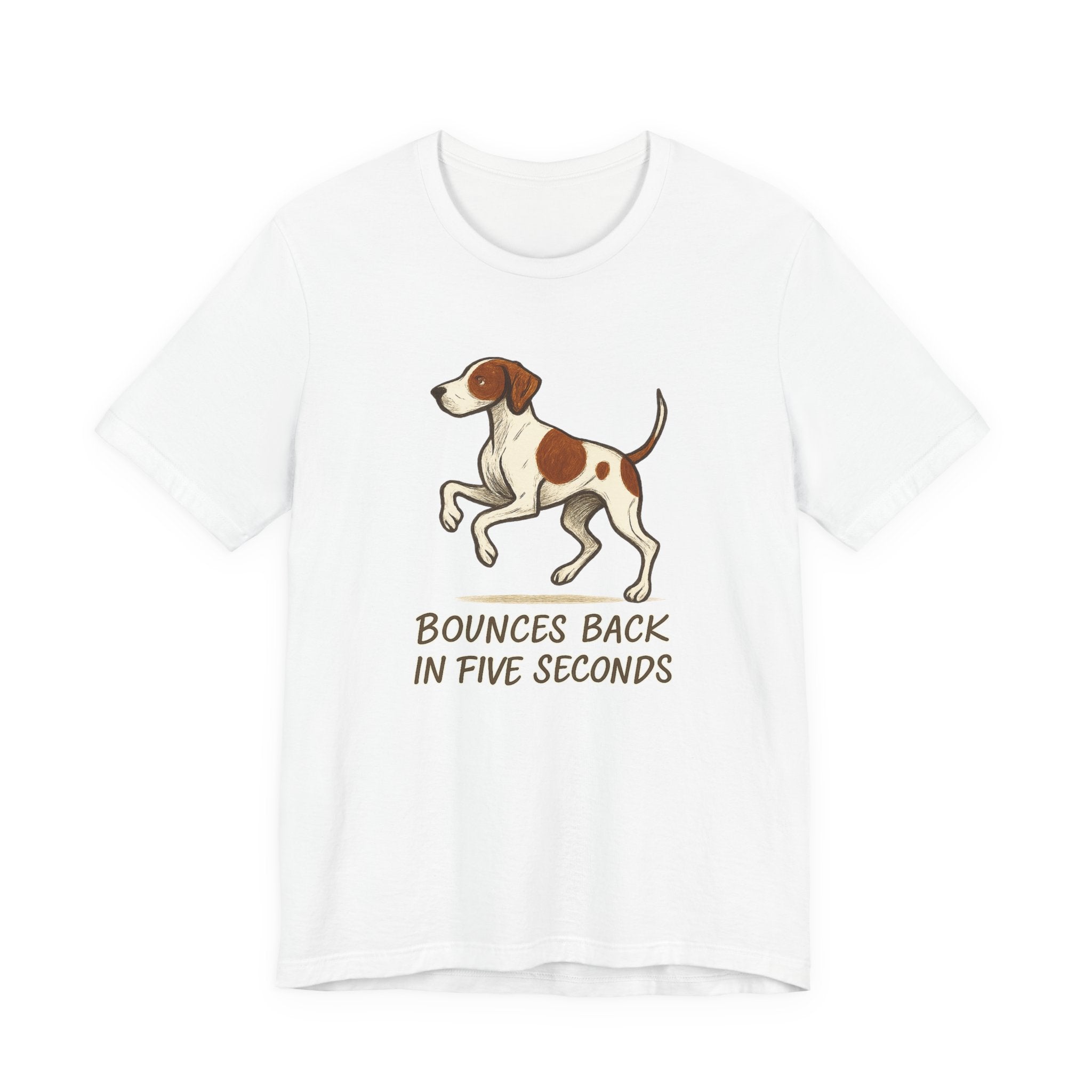 Pointer Bounces Back in Five Seconds T-shirt