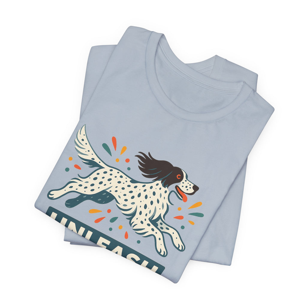 English Setter Unleash the Joy Tee