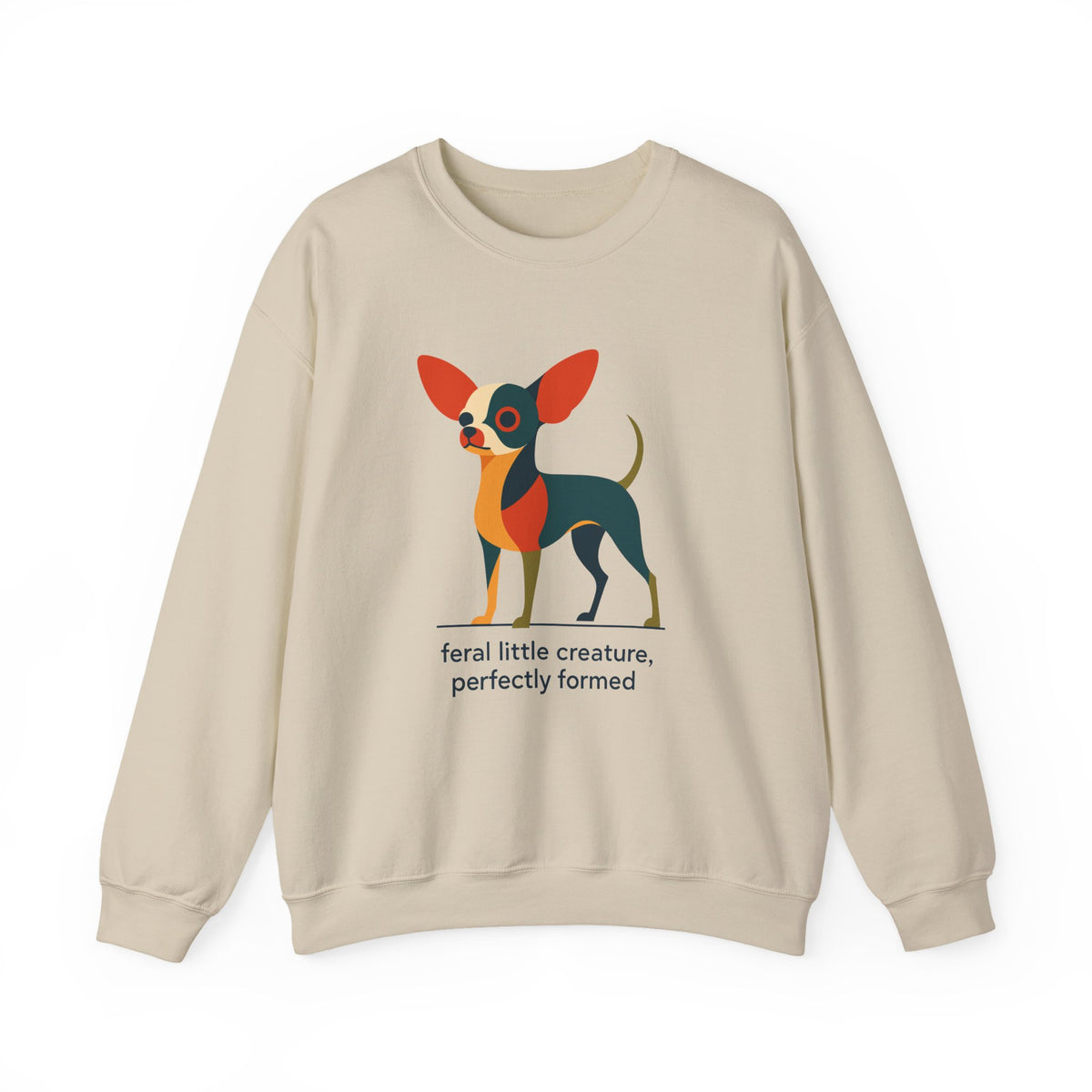 Feral Little Chihuahua Sweatshirt