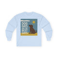 Dog Days Are the Best Days Chocolate Lab Long Sleeve Tee in Light Blue