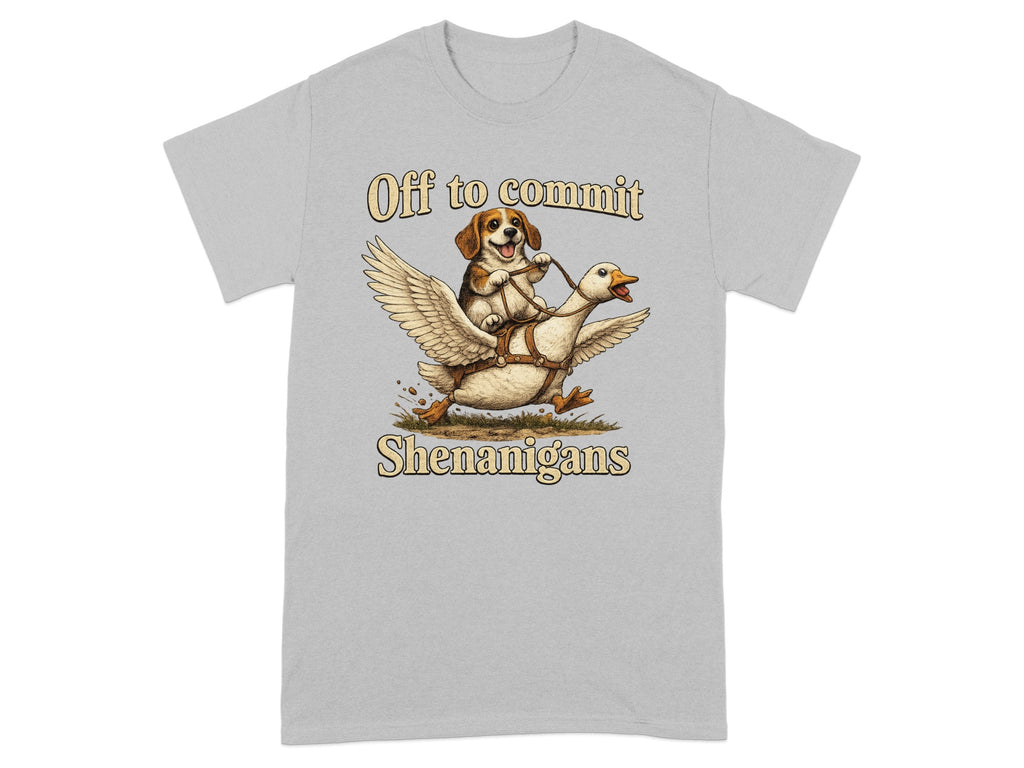 T-shirt graphic with beagle dog riding a goose, reads "Off to commit Shenanigans".